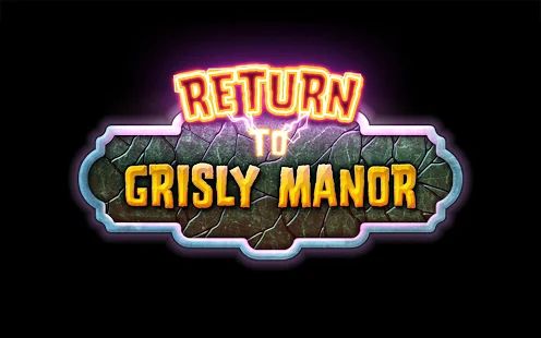 Скачать взломанную Return to Grisly Manor (Бесконечные монеты) версия 1.0.15 apk на Андроид